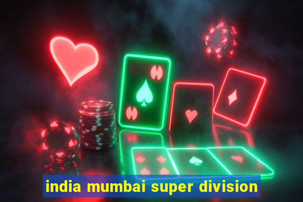 india mumbai super division